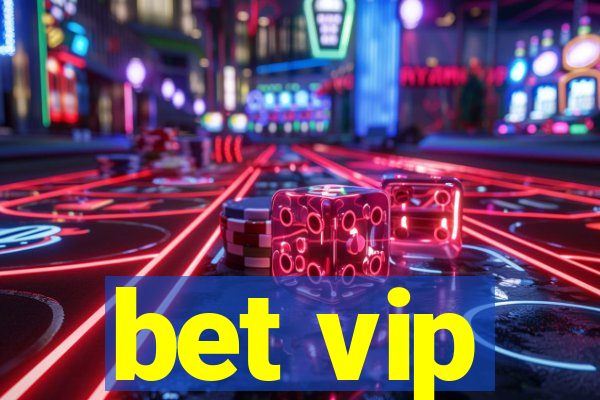 bet vip